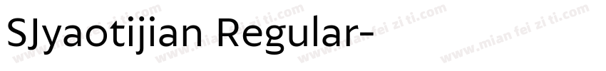 SJyaotijian Regular字体转换